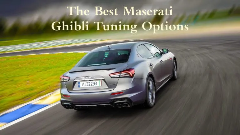 Maserati Ghibli Tune – Upgrading the Italian beauty (3 Great Options)