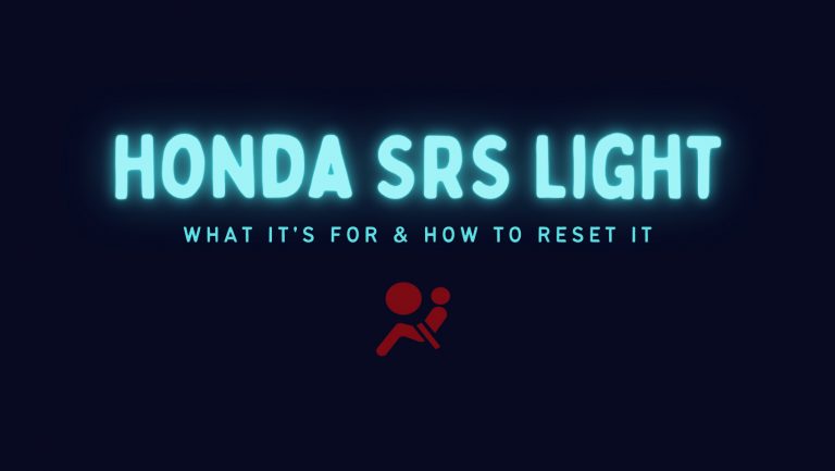 Honda SRS Light – What It’s For And How To Reset It
