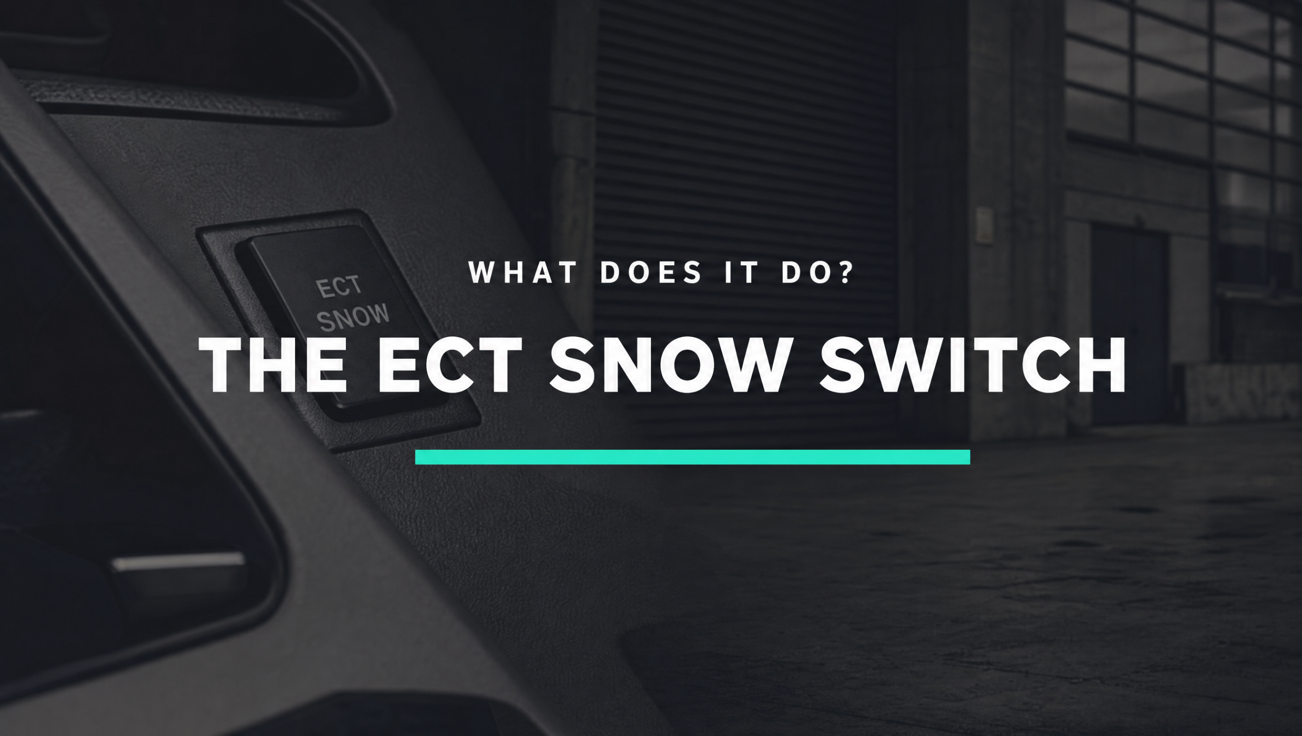 ect snow switch