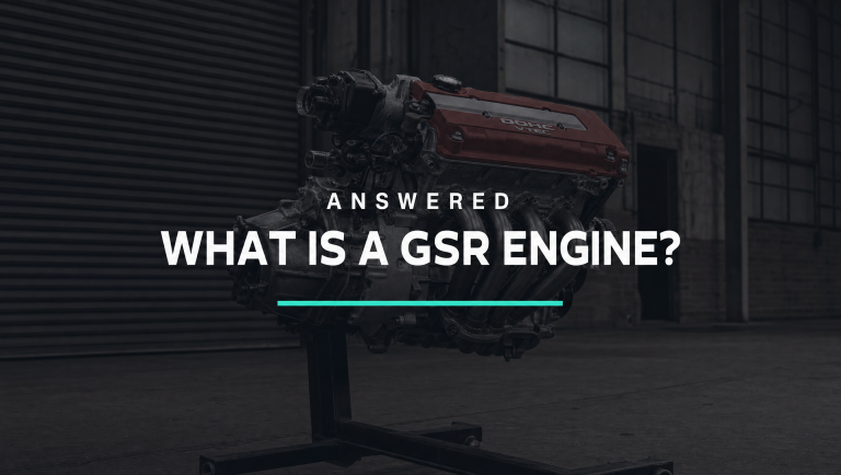 What Is A GSR Engine? (Answered)