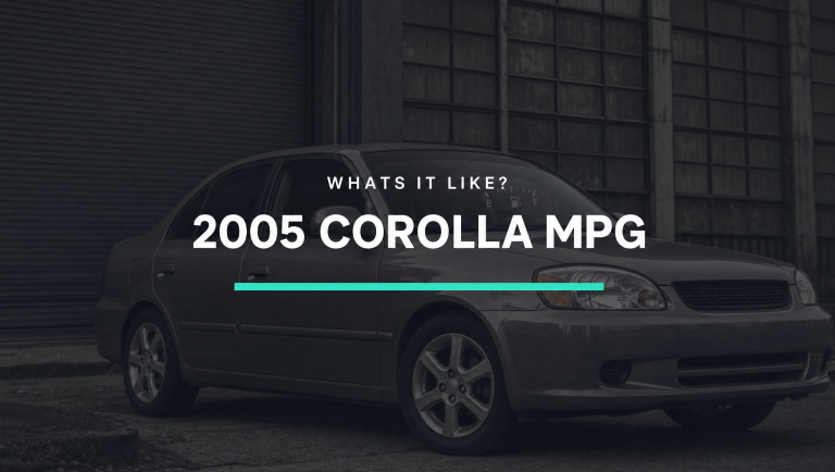 What’s The 2005 Toyota Corolla MPG Like?