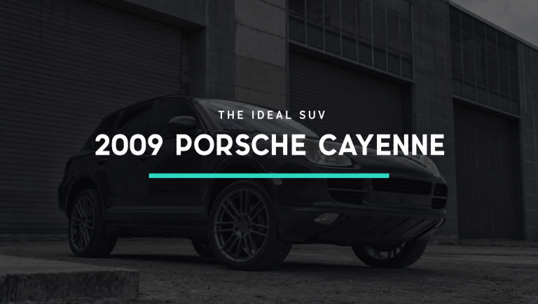 2009 Porsche Cayenne – The ideal SUV