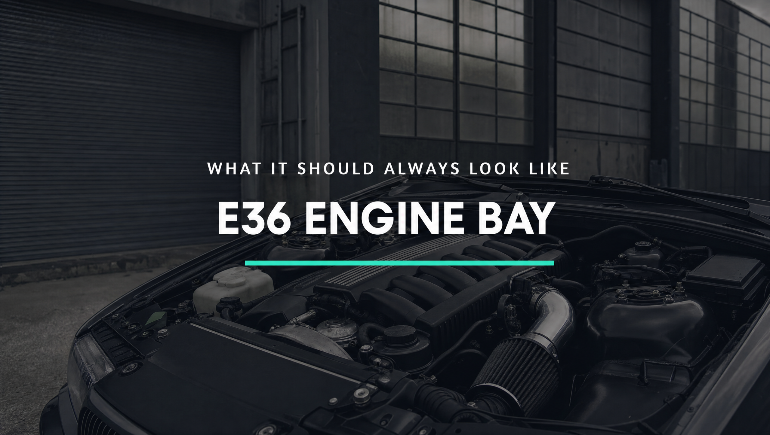 e36 engine bay