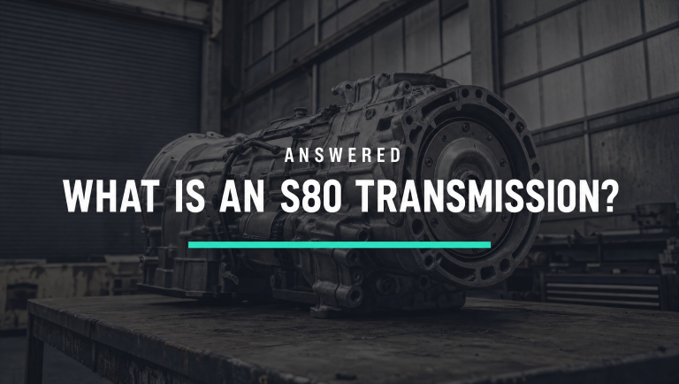 What Is An S80 Transmission? (Answered)