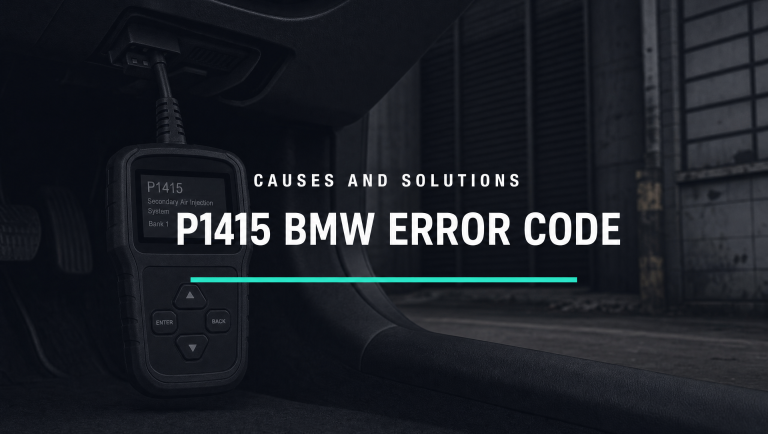 The P1415 BMW Error Code – Potential Causes and Solutions
