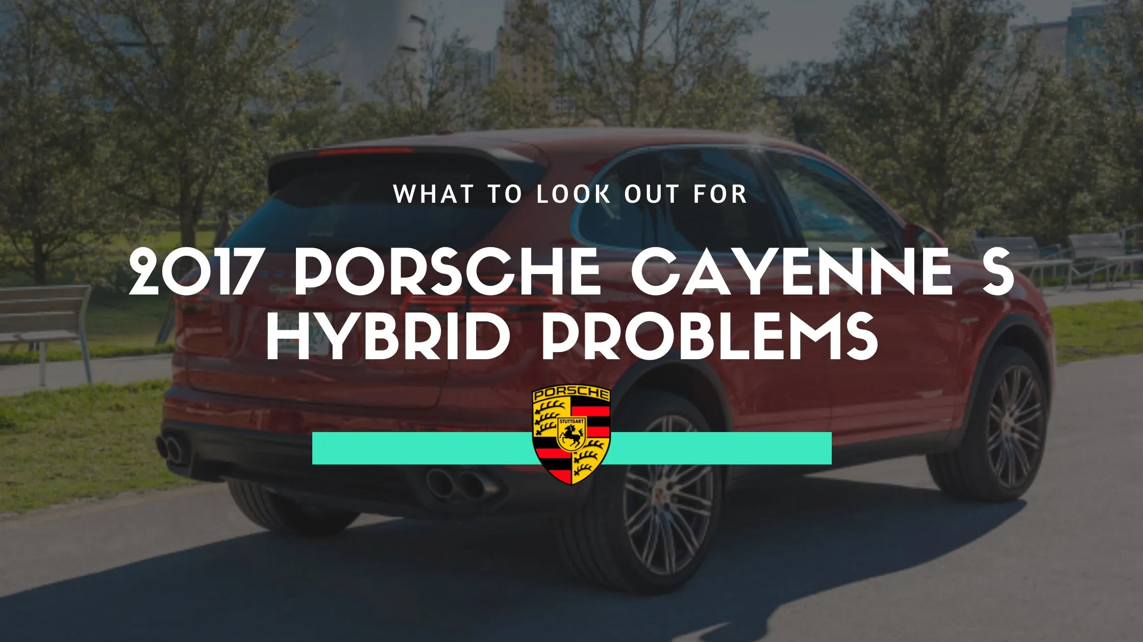 2017 porsche cayenne s hybrid problems