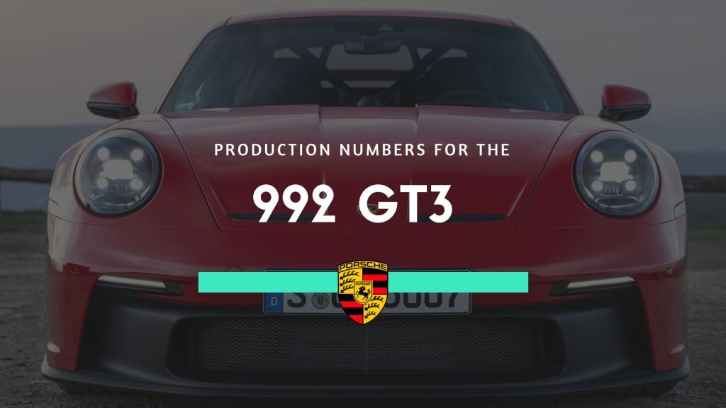 Object 992 The Porsche 992 GT3 Production Numbers