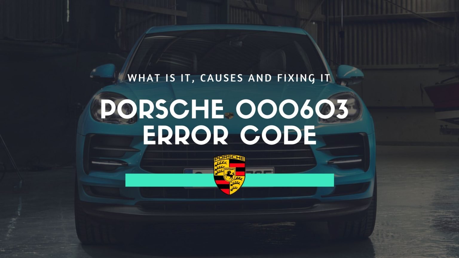 Porsche 000603 Error Code: Causes & Solutions