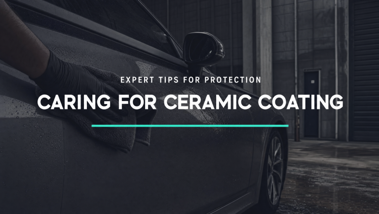 How to Care for Ceramic Coating: Expert Tips for Long-lasting Protection