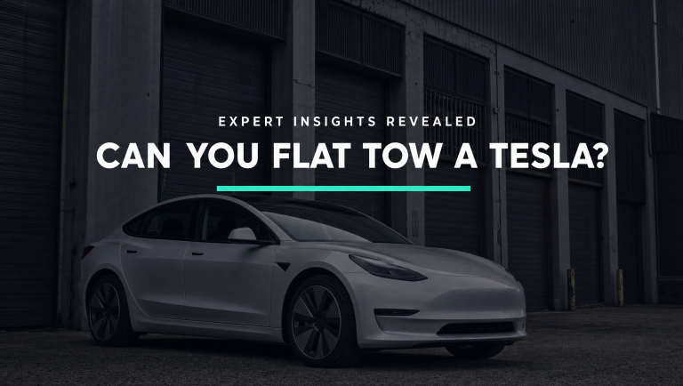 Can You Flat Tow a Tesla? Expert Insights Revealed
