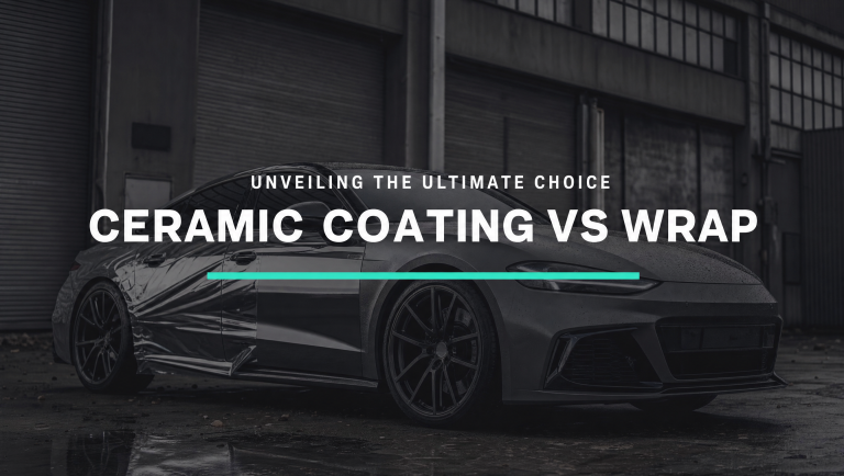 Ceramic Coating vs Wrap: Unveiling the Ultimate Choice for Your Vehicle